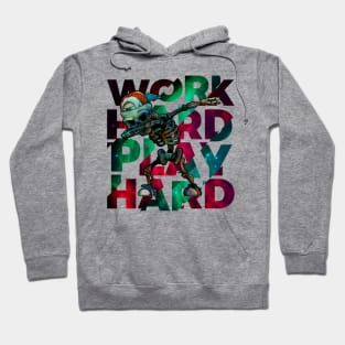 Work Hard Play Hard Hoodie